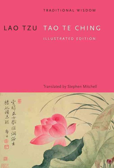 Tao Te Ching, Illustrated Edition, Translated by Stephen Mitchell