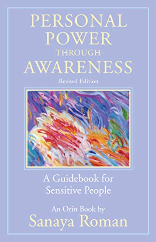 Personal Power Through Awareness - Sanaya Roman