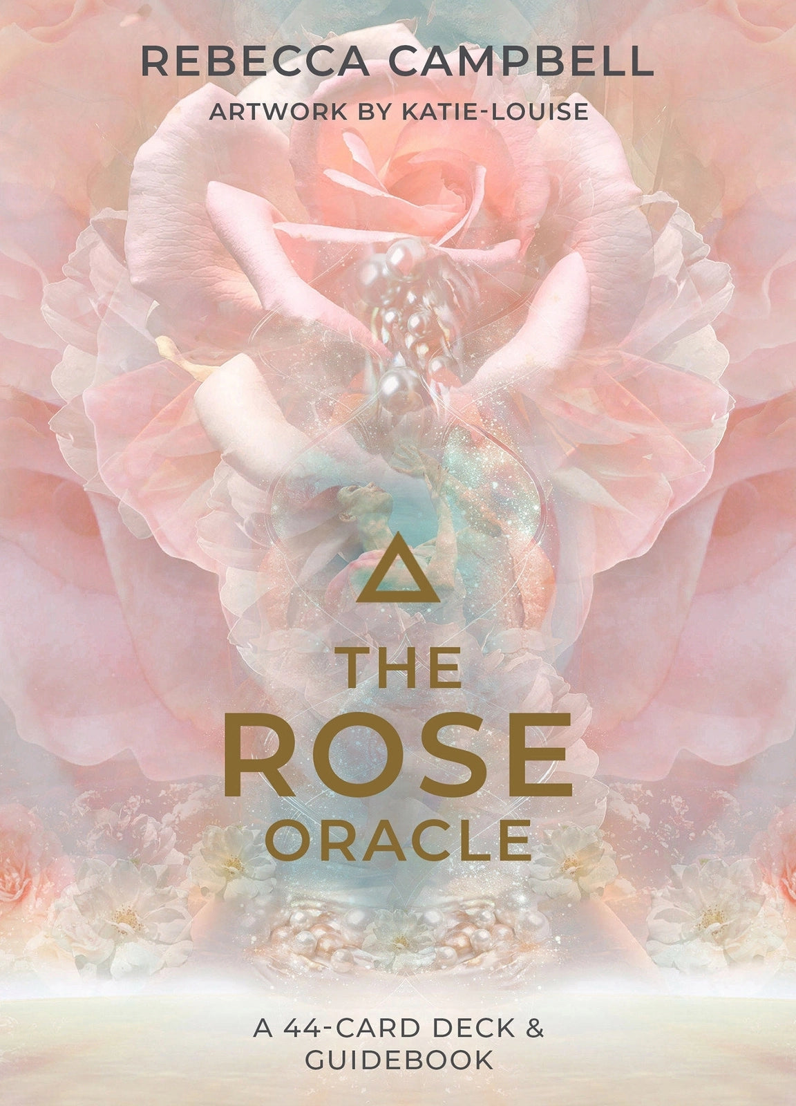 The Rose Oracle, A 44-Card Deck and Guidebook