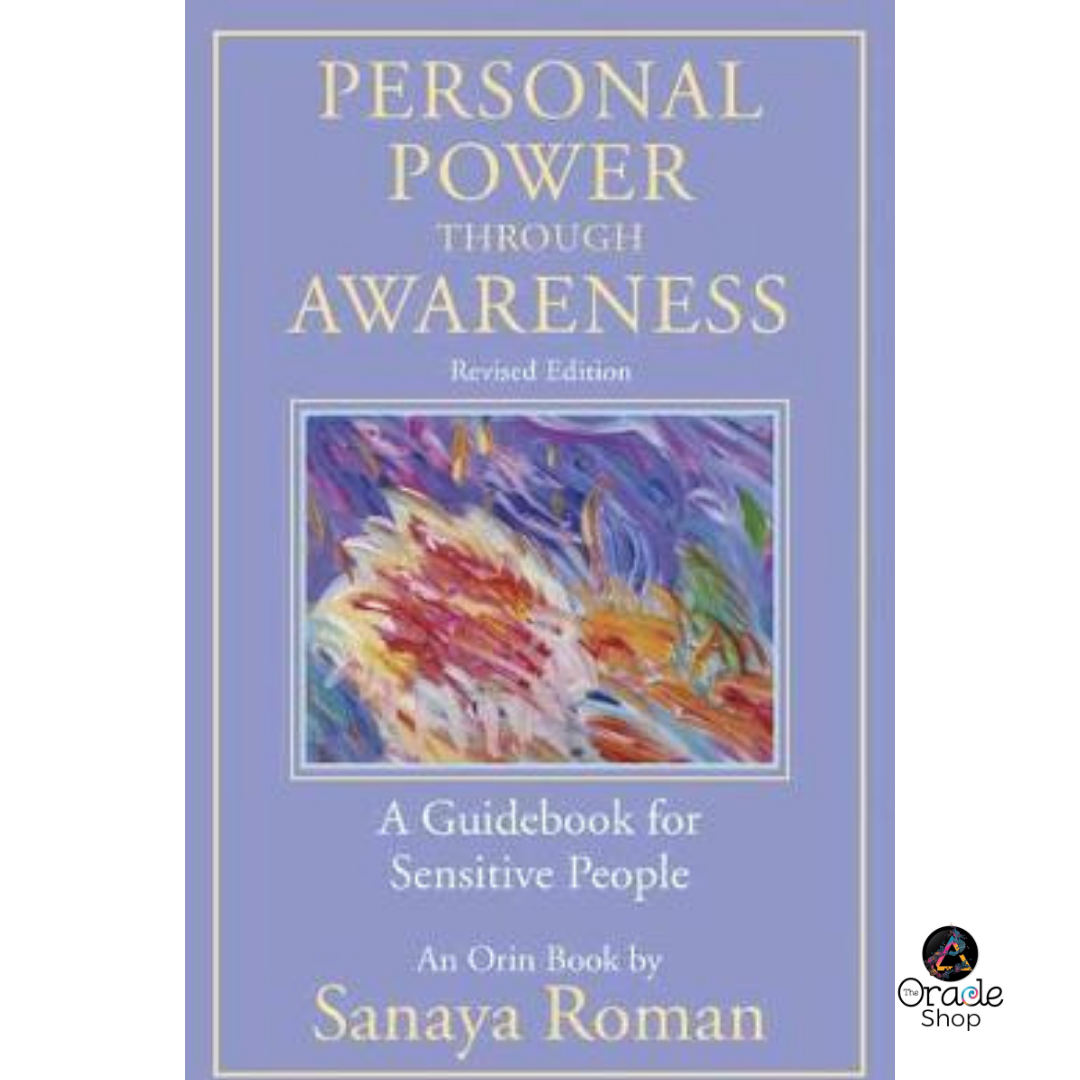 Personal Power Through Awareness - Sanaya Roman